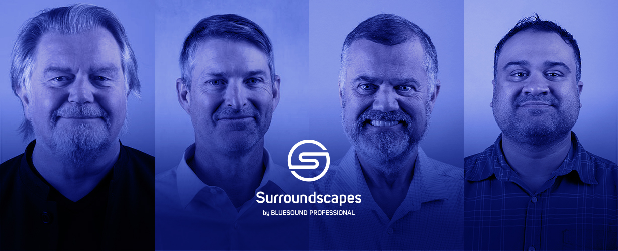 Graeme Harrison, Craig Cooper, Ross Eberlin, and Reza Mohammed of Bluesound Professional for Series 8